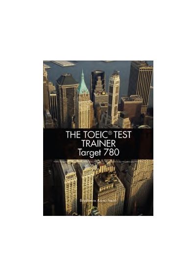 The TOEIC Test Trainer Target 780