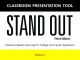 Stand Out 4 Classroom Presentation Tool
